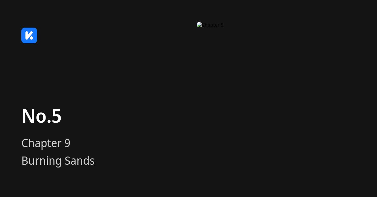 No.5 • Chapter 9
