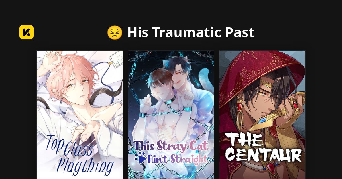 😣 His Traumatic Past | Read The Latest Manga, Manhua, Webtoon and ...