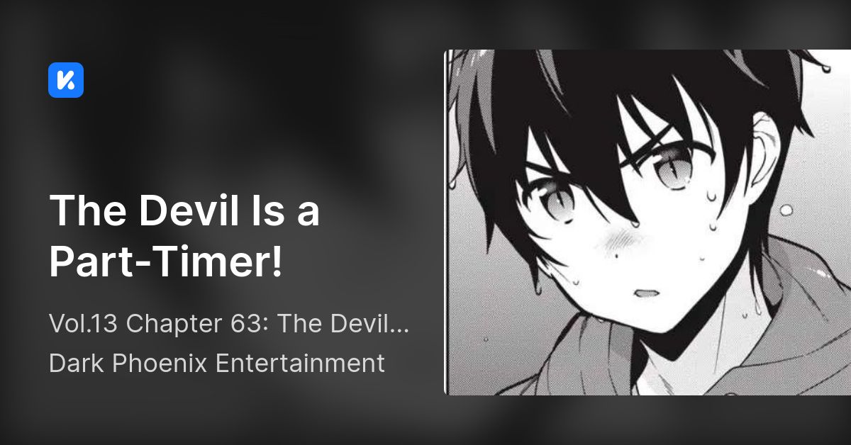 The Devil Is a Part-Timer! • Vol.13 Chapter 63: The Devil Brings a ...