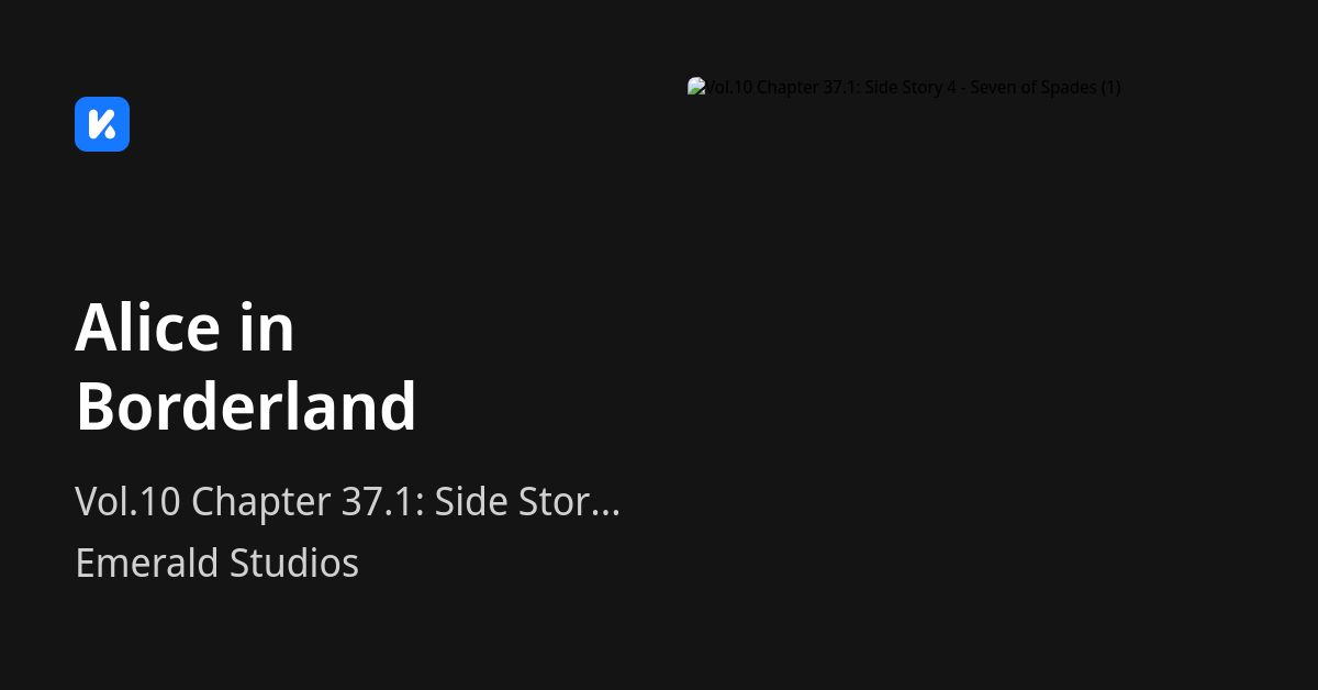 Alice in Borderland • Vol.10 Chapter 37.1 Side Story 4 Seven of Spades (1)