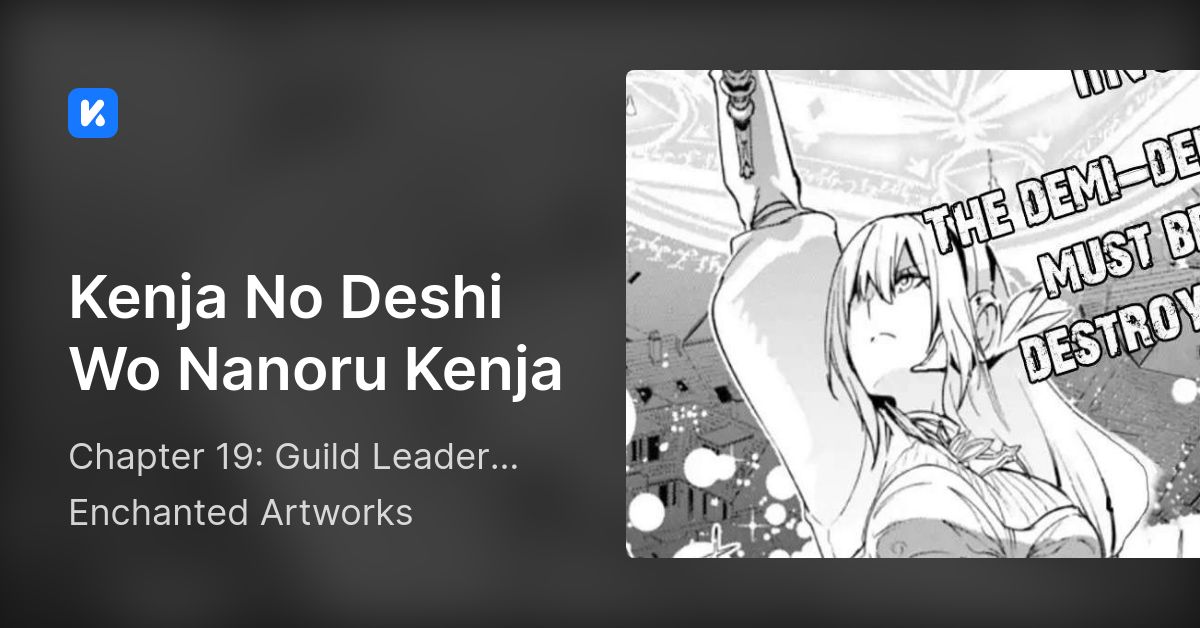 Kenja No Deshi Wo Nanoru Kenja • Chapter 19: Guild Leader Cero