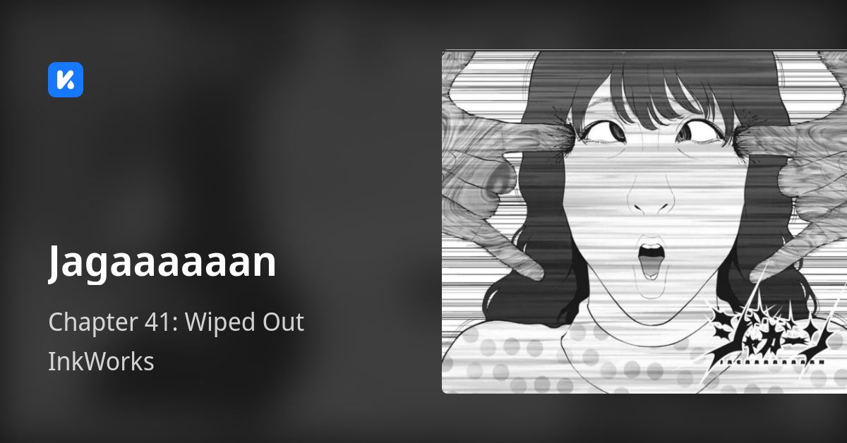 Jagaaaaaan • Chapter 41 Wiped Out