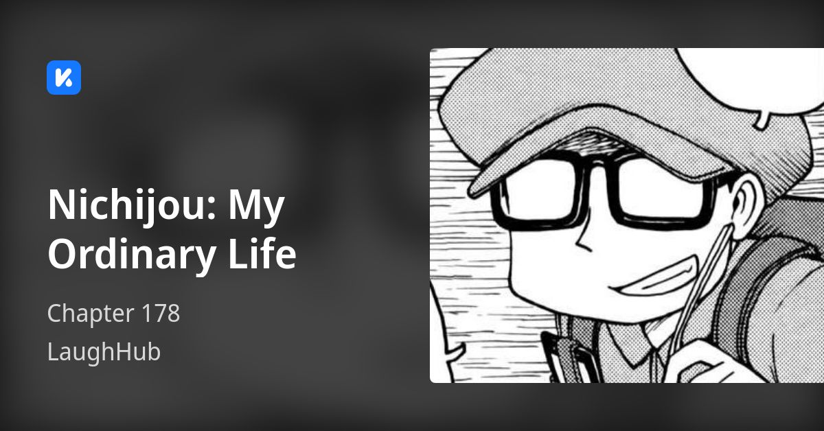 Nichijou My Ordinary Life • Chapter 178