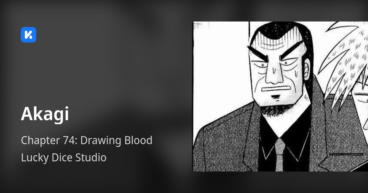 Akagi • Chapter 74 Drawing Blood