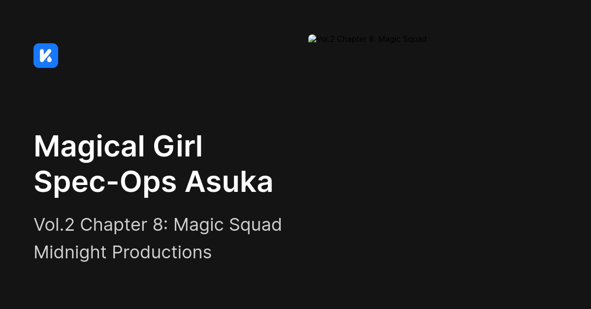 Magical Girl Spec-Ops Asuka Vol. 10