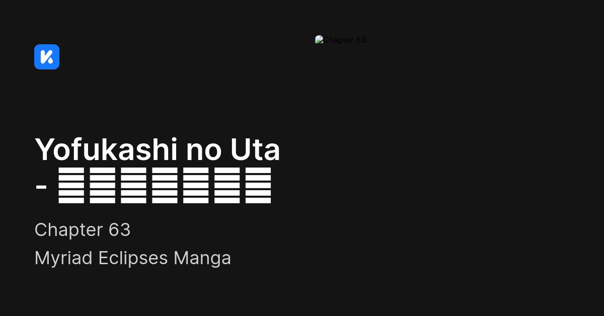 Yofukashi no Uta Manga Chapter 185