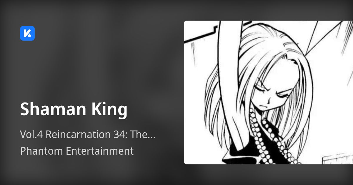 Shaman King • Vol.4 Reincarnation 34 The Powers of Kororo