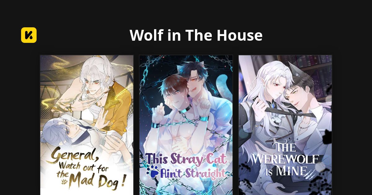 Wolf in The House | Read The Latest Manga, Manhua, Webtoon and Comics ...
