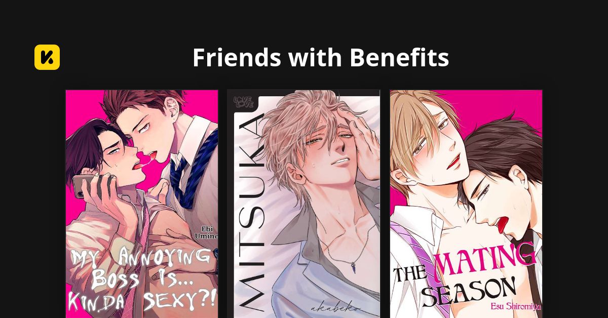 Friends with Benefits Read The Latest Manga, Manhua, Webtoon and