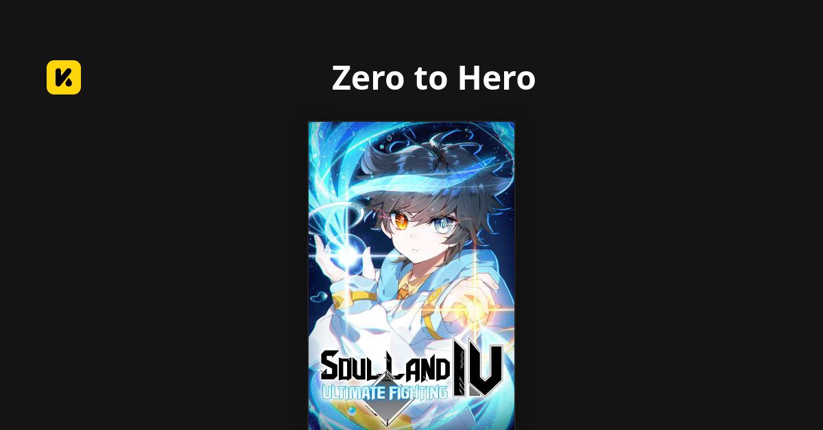Zero to Hero | Read The Latest Manga, Manhua, Webtoon and Comics on INKR!