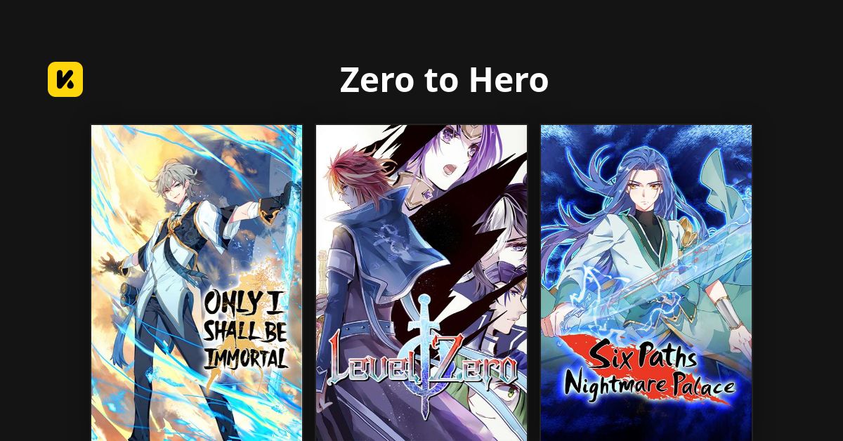 Zero to Hero | Read The Latest Manga, Manhua, Webtoon and Comics on INKR!