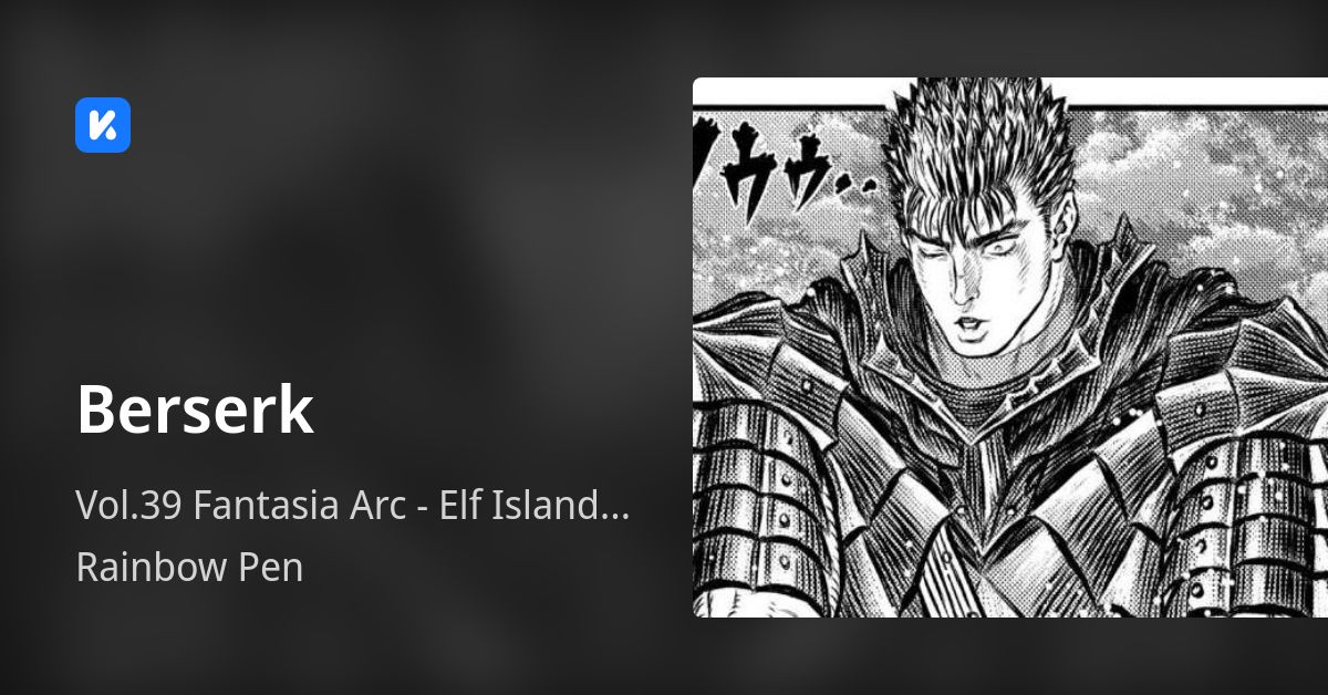 Berserk • Vol.39 Fantasia Arc - Elf Island Chapter: Village of Witches