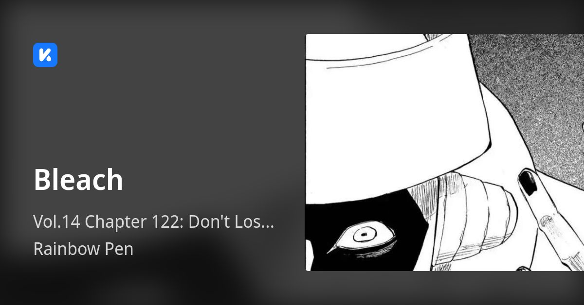 Bleach • Vol.14 Chapter 122 Don't Lose Your Grip
