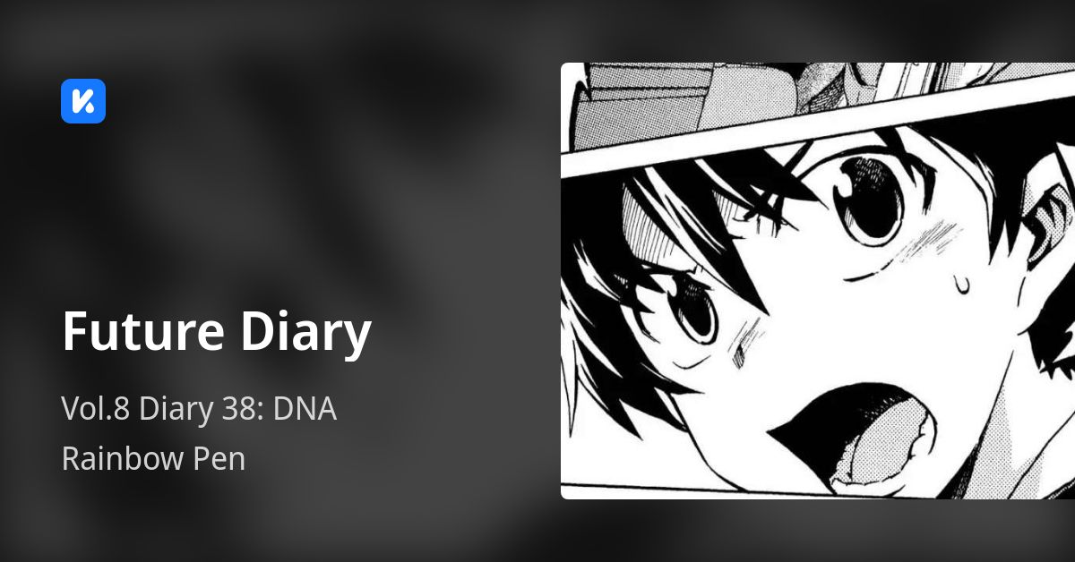 Future Diary • Vol.8 Diary 38 DNA