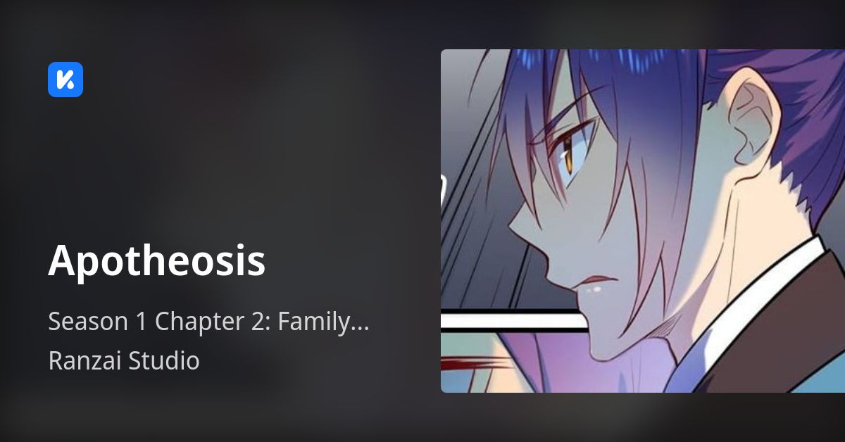 Apotheosis • Season 1 Chapter 2: Family Trial's Day