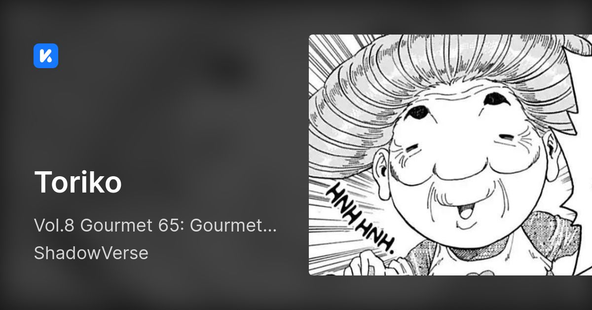 Toriko • Vol.8 Gourmet 65: Gourmet Living Legend Setsuno!!