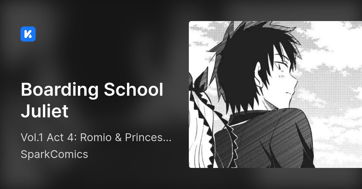 Boarding School Juliet • Vol.1 Act 4 Romio & Princess Char