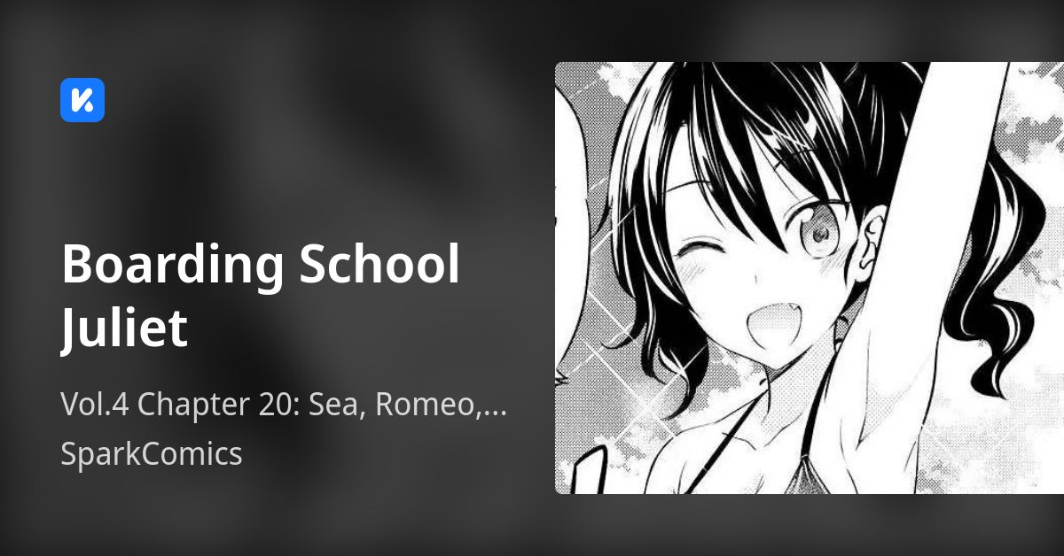 Boarding School Juliet • Vol.4 Chapter 20 Sea, Romeo, and Juliet 1