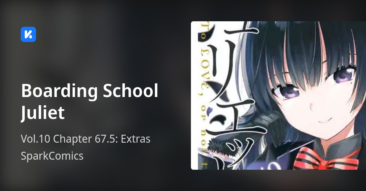 Boarding School Juliet • Vol.10 Chapter 67.5 Extras