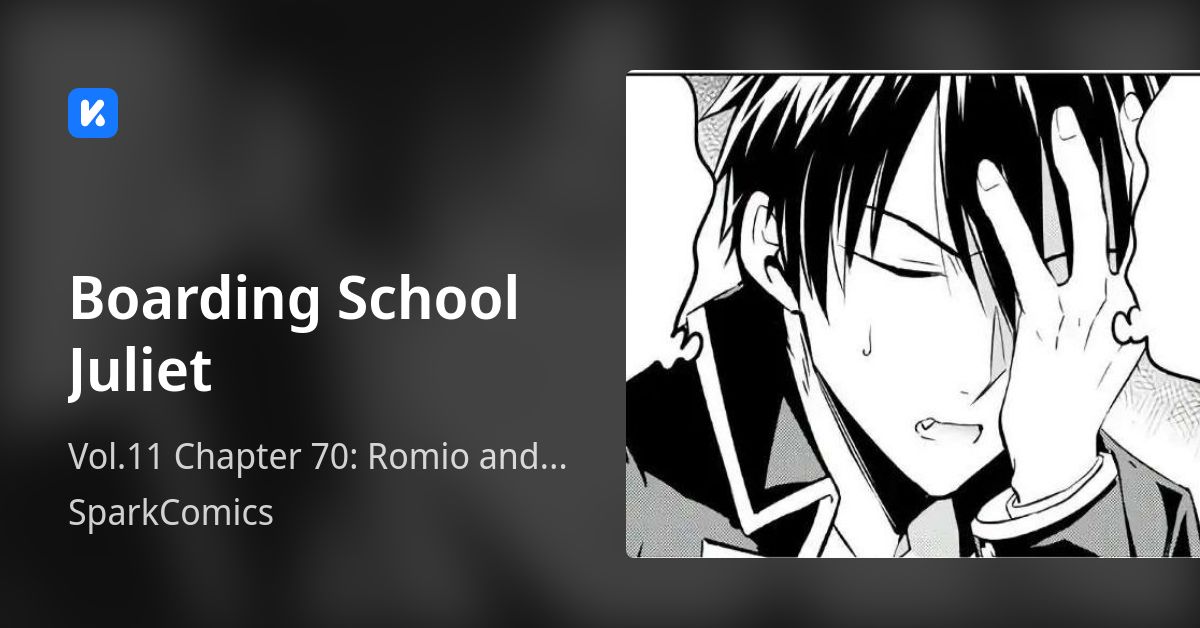 Boarding School Juliet • Vol.11 Chapter 70 Romio and the Freshmen I