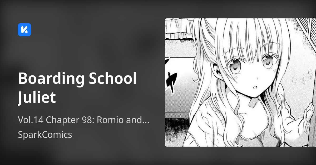 Boarding School Juliet • Vol.14 Chapter 98 Romio and Juliet's Room