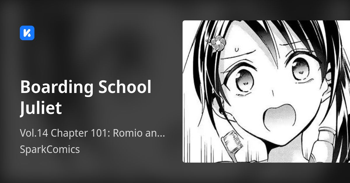 Boarding School Juliet • Vol.14 Chapter 101 Romio and the School Trip