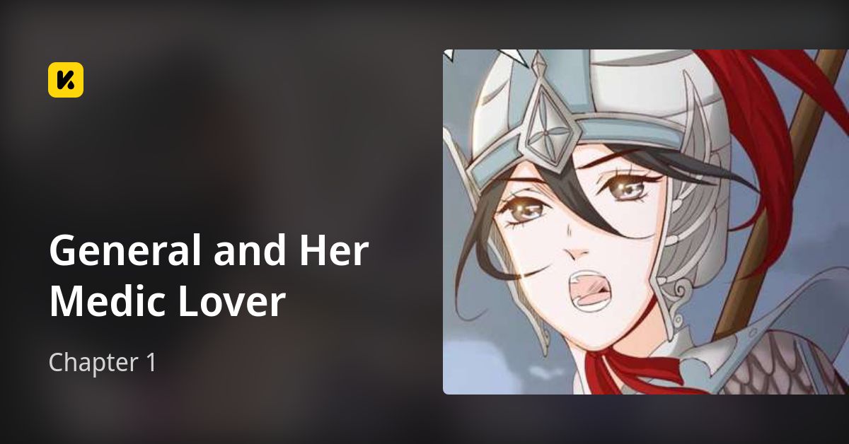 Chapter 1 • General and Her Medic Lover