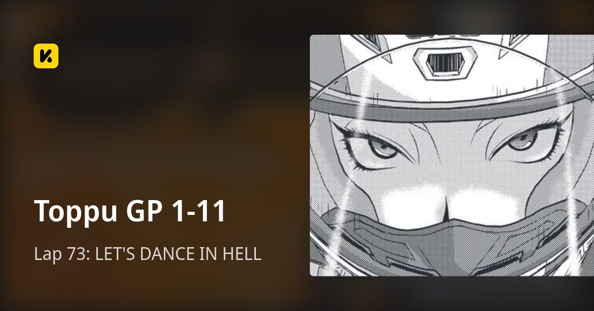 Lap 73: LET'S DANCE IN HELL • Toppu GP 1-11