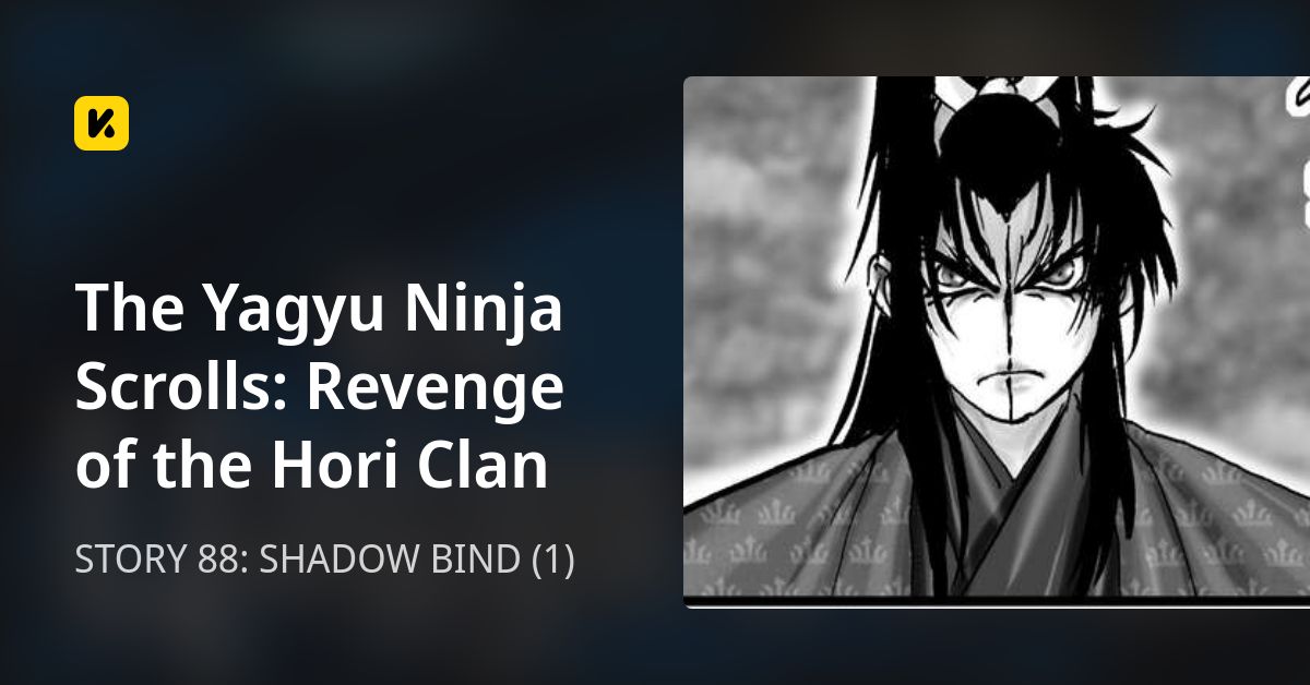 STORY 88: SHADOW BIND (1) • The Yagyu Ninja Scrolls: Revenge of the ...