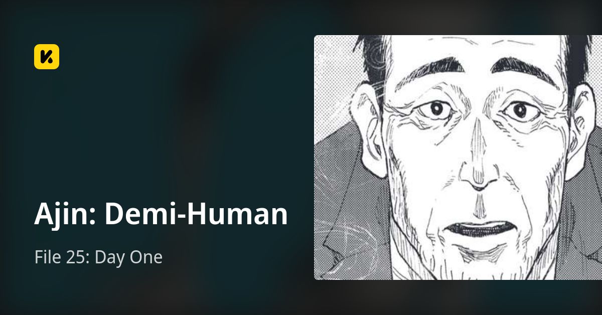 File 25: Day One • Ajin: Demi-Human