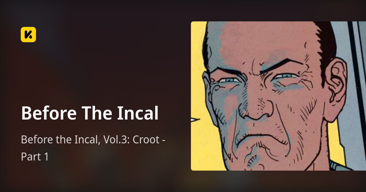 Before the Incal, Vol.3: Croot - Part 1 • Before The Incal