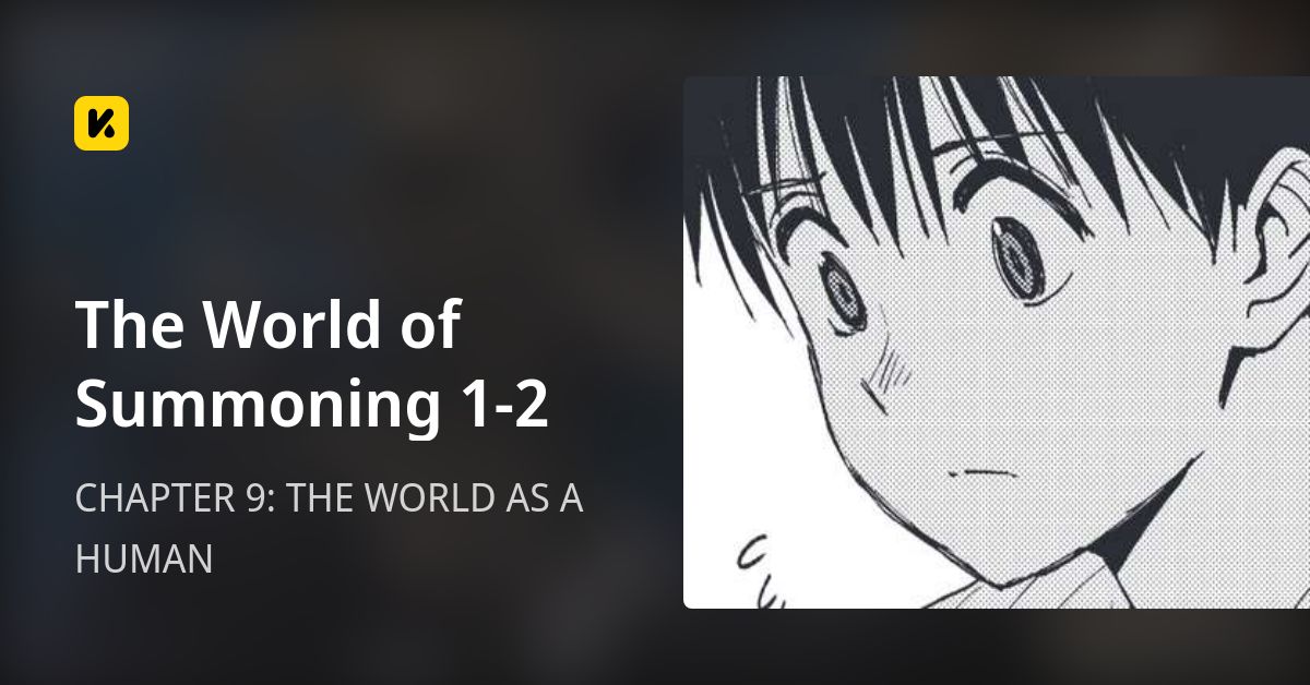 CHAPTER 9 THE WORLD AS A HUMAN • The World