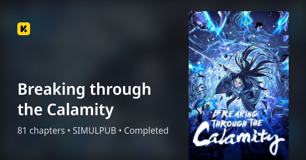 Breaking through the Calamity • The Latest Official Manga, Manhua ...
