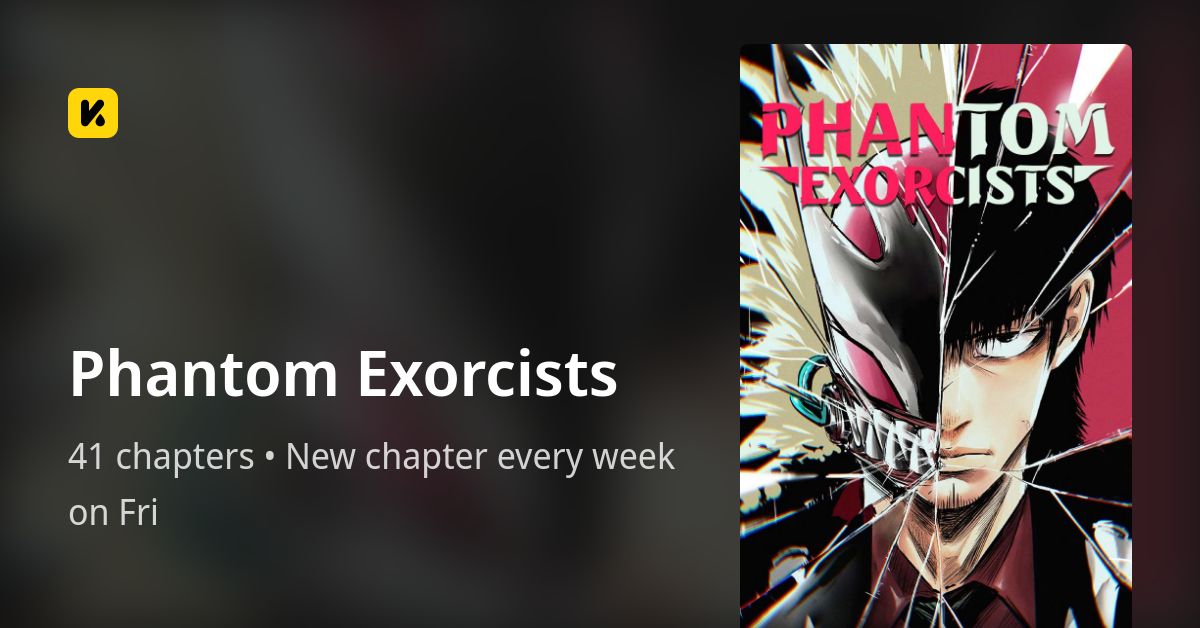 Phantom Exorcists • The Latest Official Manga, Manhua, Webtoon and ...