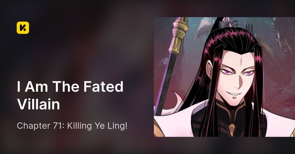 Chapter 71: Killing Ye Ling! • I Am The Fated Villain