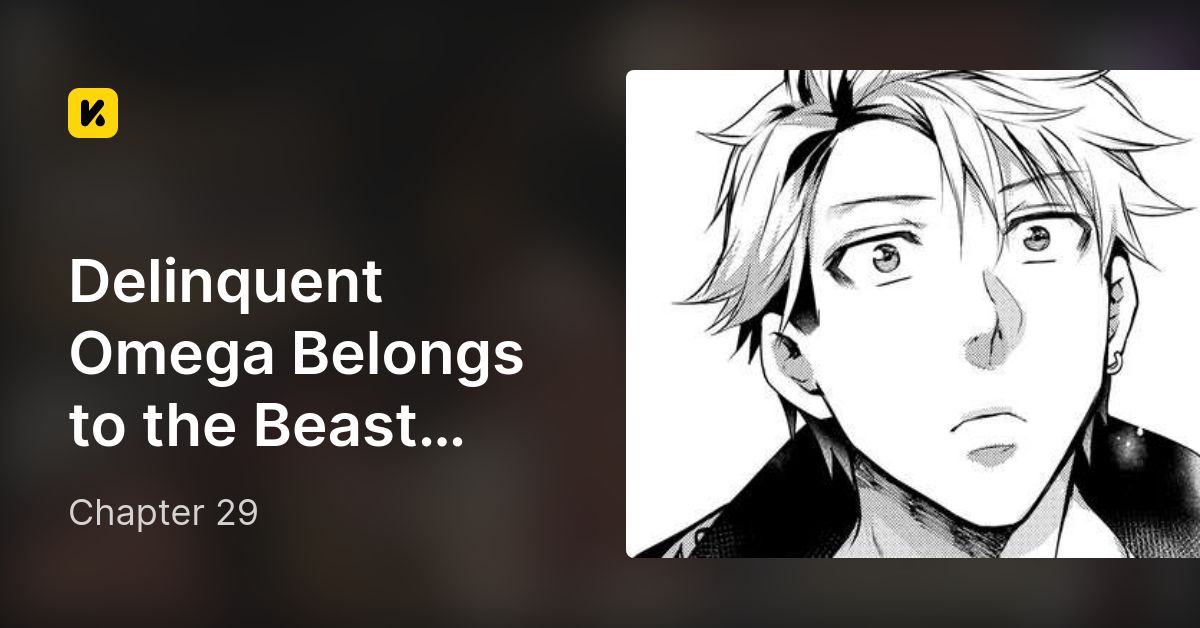 Chapter 29 Delinquent Omega Belongs to the Beast King