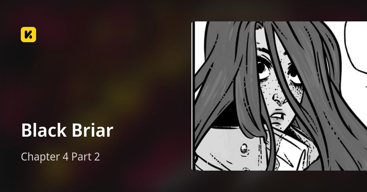 Chapter 4 Part 2 • Black Briar