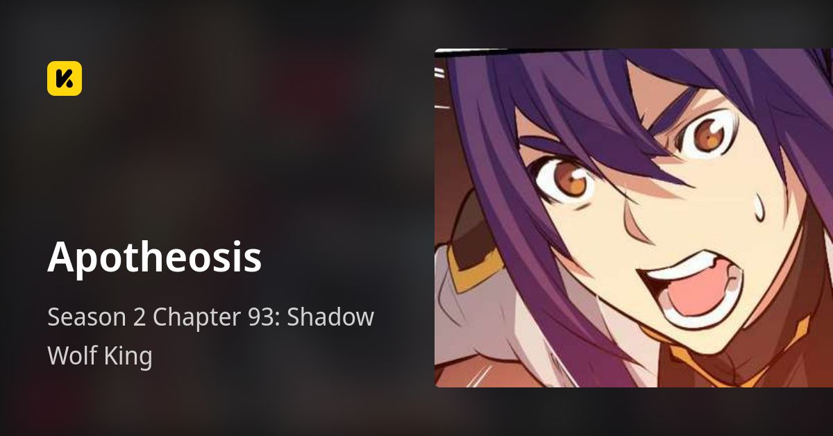Season 2 Chapter 93: Shadow Wolf King • Apotheosis