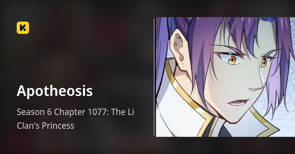 Season 6 Chapter 1077: The Li Clan's Princess • Apotheosis