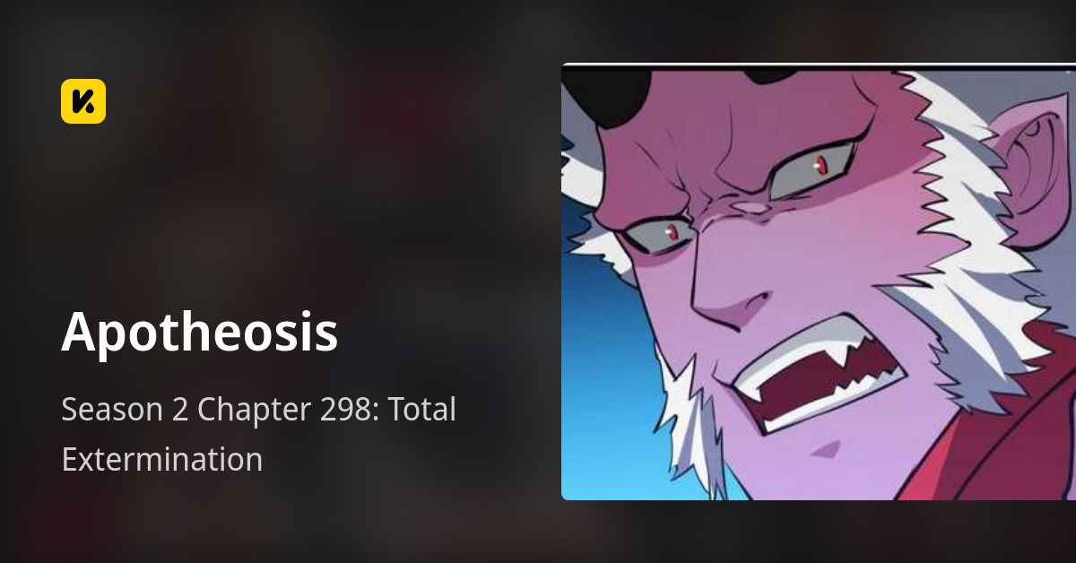 Season 2 Chapter 298: Total Extermination • Apotheosis