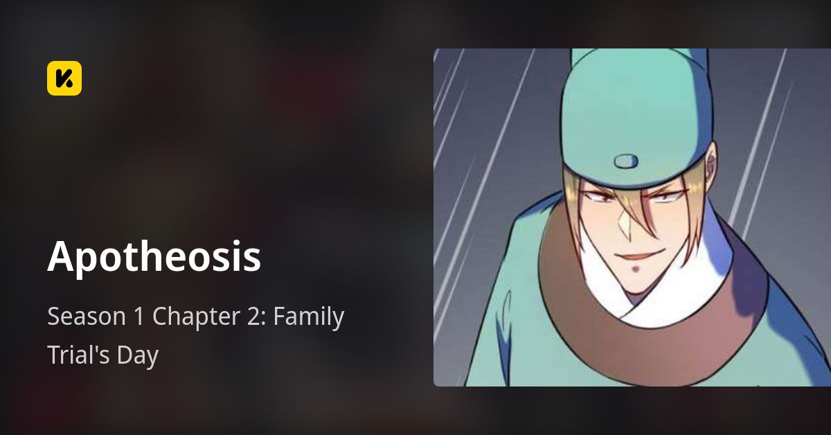 Season 1 Chapter 2: Family Trial's Day • Apotheosis