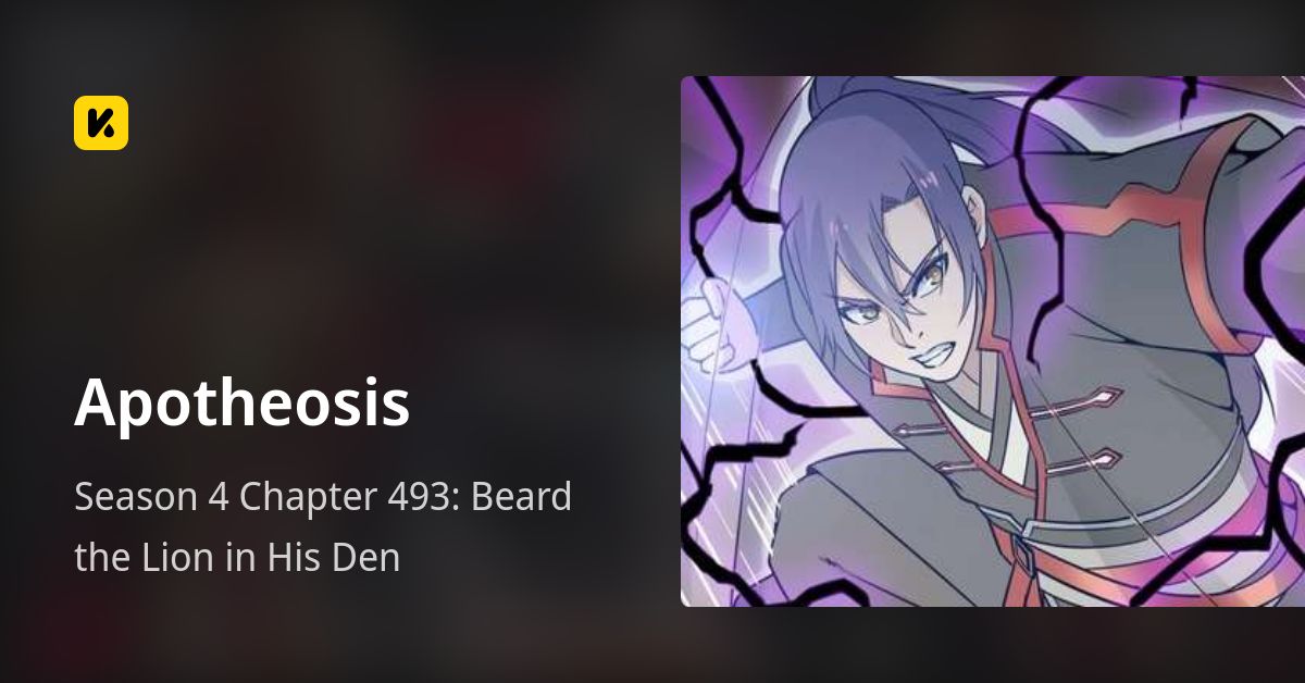 Season 4 Chapter 493 Beard the Lion in His Den • Apotheosis