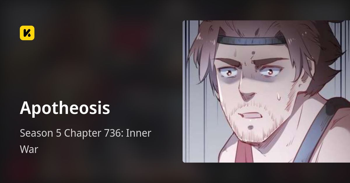 Season 5 Chapter 736: Inner War • Apotheosis