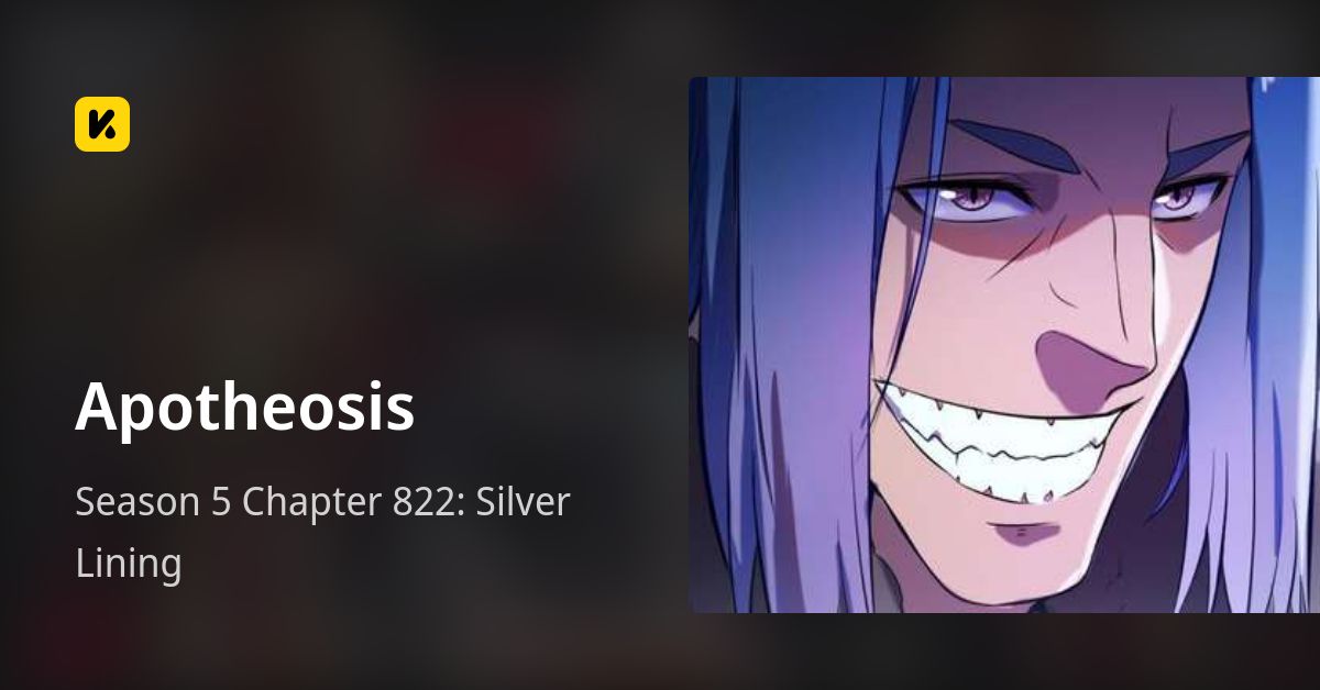 Season 5 Chapter 822: Silver Lining • Apotheosis