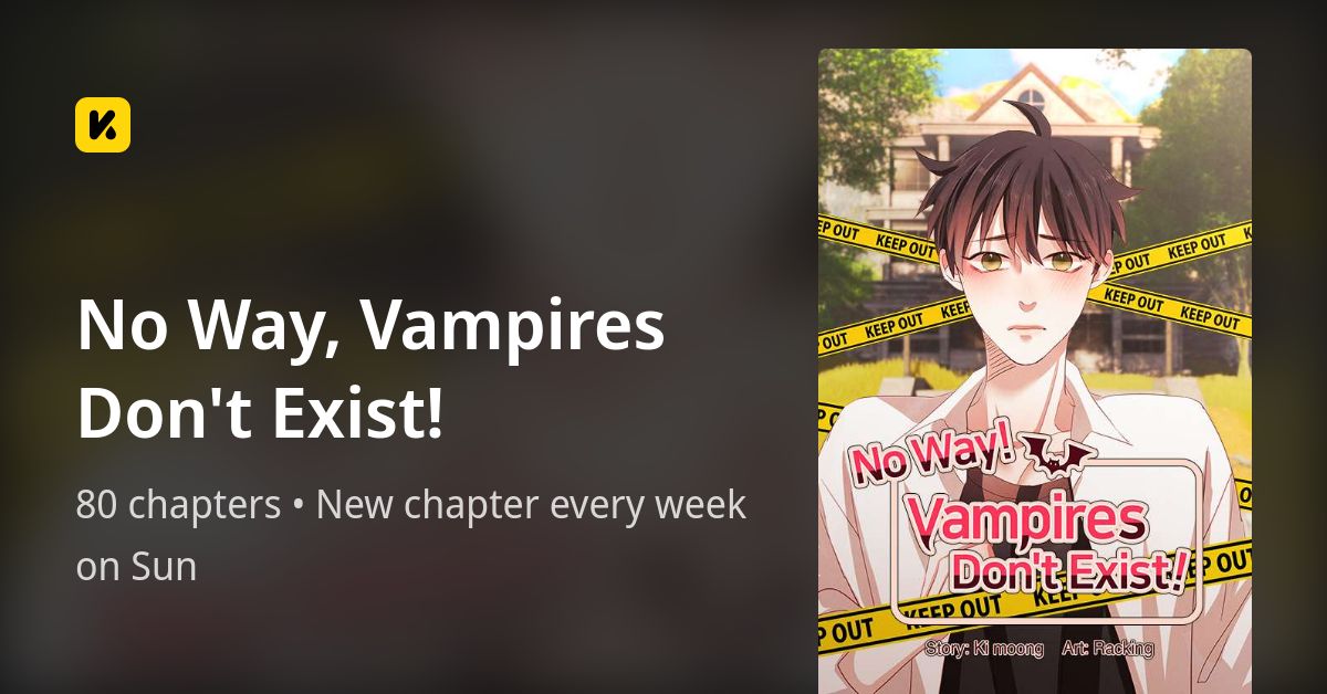 No Way, Vampires Don't Exist! • The Latest Official Manga,