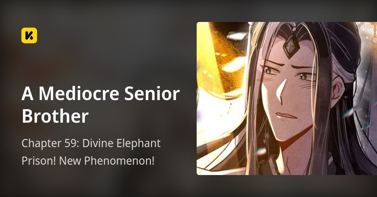 Chapter 59: Divine Elephant Prison! New Phenomenon! • A Mediocre Senior ...