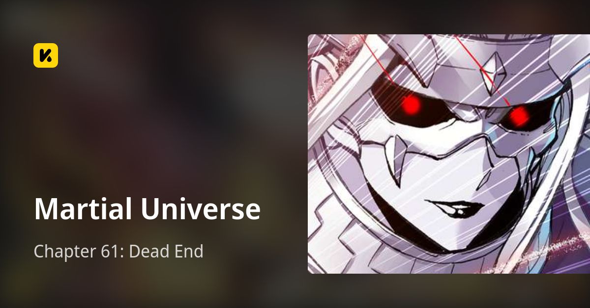 Chapter 61: Dead End • Martial Universe