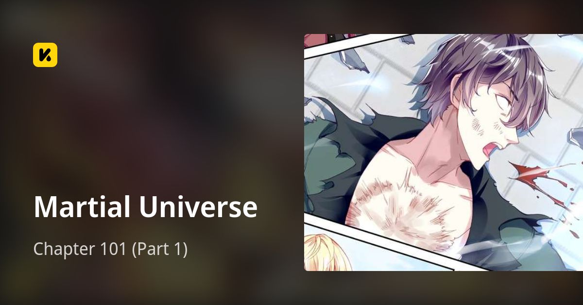 Chapter 101 (Part 1) • Martial Universe