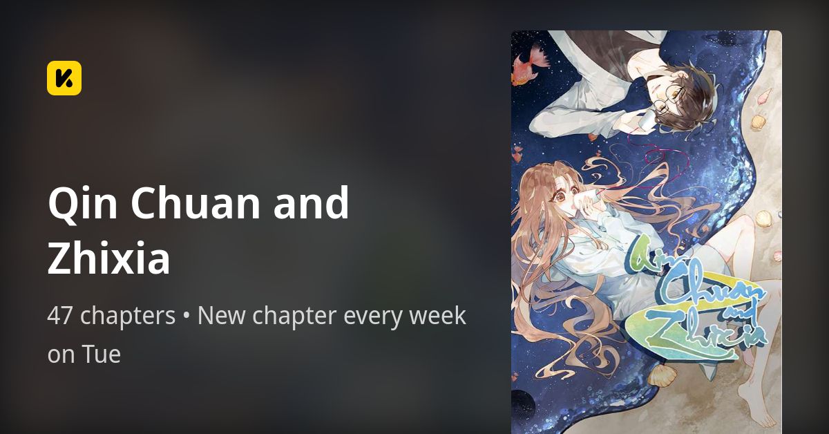 Qin Chuan and Zhixia • The Latest Official Manga, Manhua, Webtoon and ...