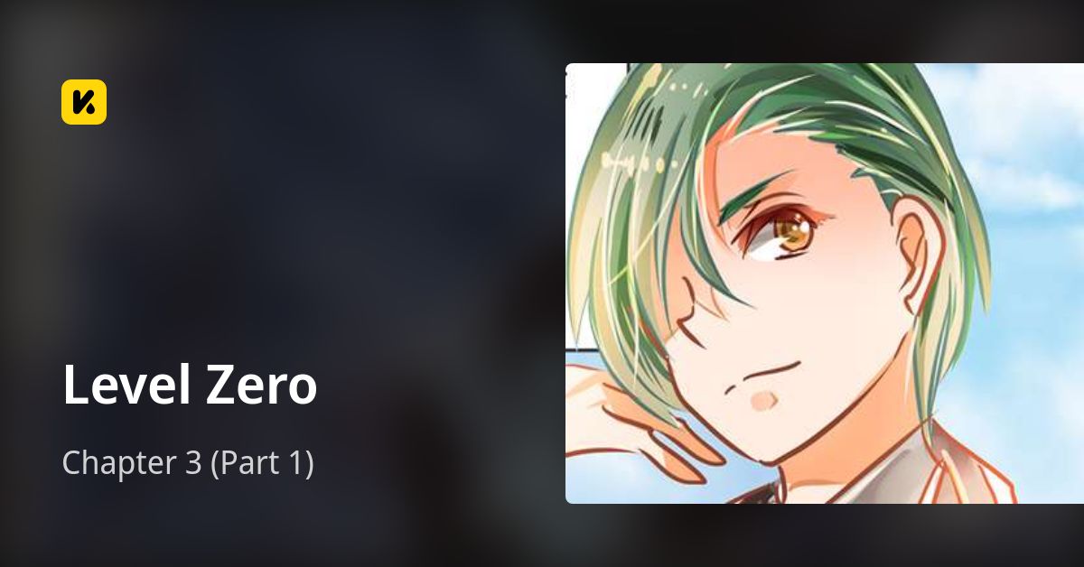 Chapter 3 (Part 1) • Level Zero